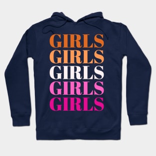 "Girls Girls Girls" Lesbian Pride Hoodie